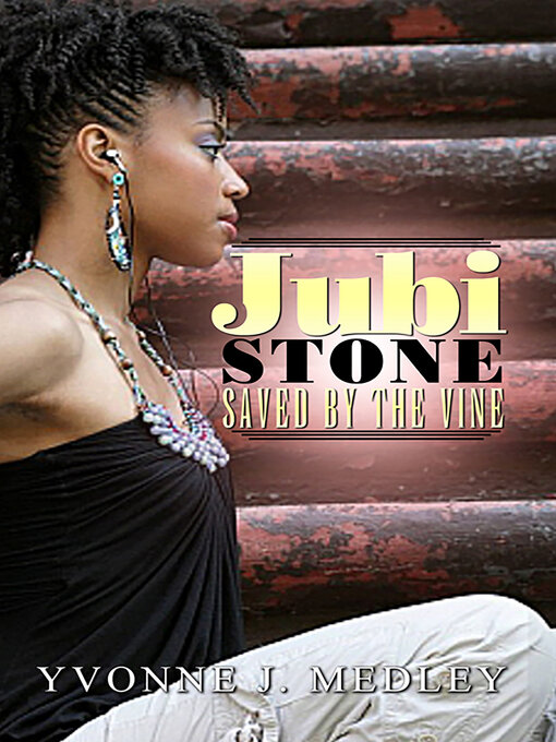 Title details for Jubi Stone by Yvonne J. Medley - Available